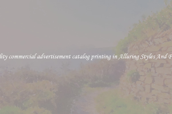 Quality commercial advertisement catalog printing in Alluring Styles And Prints