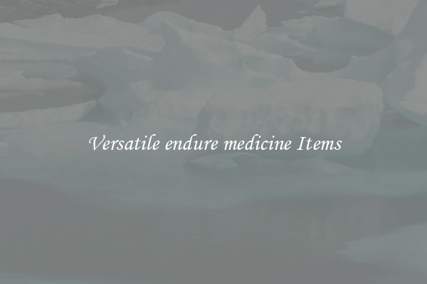Versatile endure medicine Items