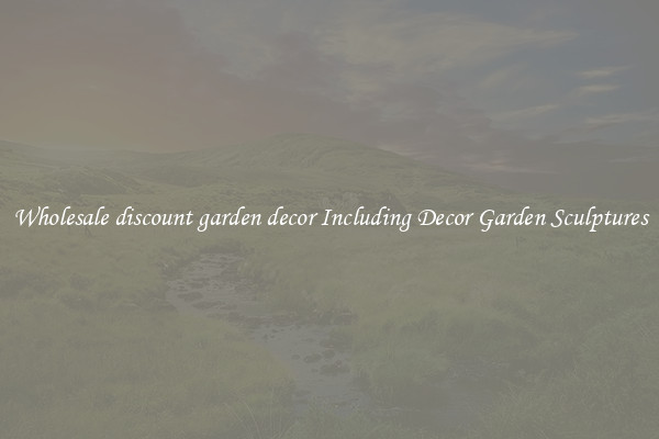 Wholesale discount garden decor Including Decor Garden Sculptures