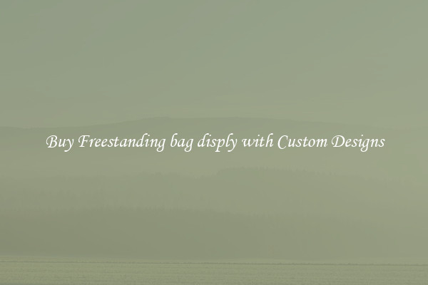 Buy Freestanding bag disply with Custom Designs
