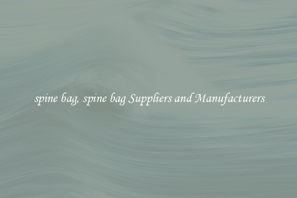 spine bag, spine bag Suppliers and Manufacturers