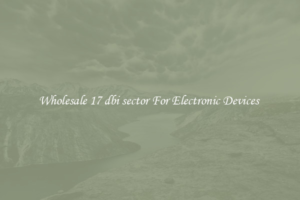 Wholesale 17 dbi sector For Electronic Devices 