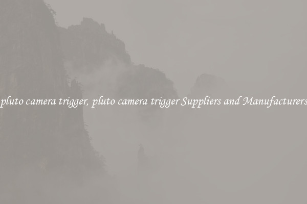 pluto camera trigger, pluto camera trigger Suppliers and Manufacturers
